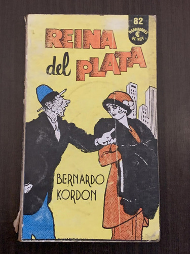 Reina Del Plata - Bernardo Kordon - Novela - Ceal - 1973