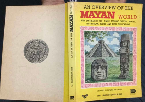 Mayan World.  Gualberto Zapata Alonzo 1a. Ed. Firmado