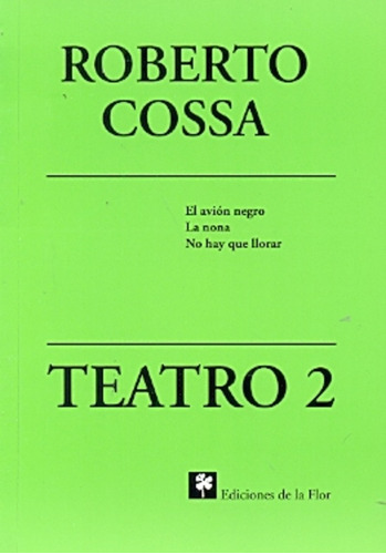 2 Roberto Cossa Teatro - Cossa, Roberto