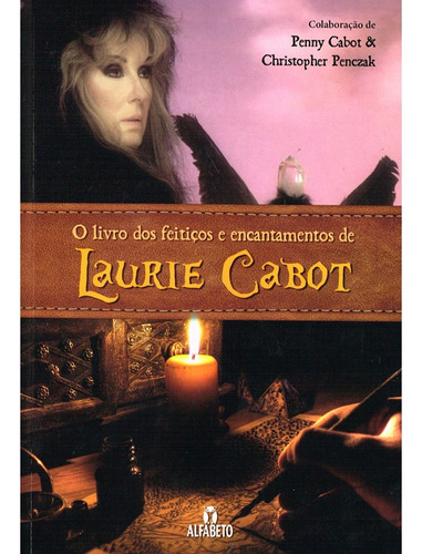O Livro Dos Feitiços E Encantamentos De Laurie Cabot