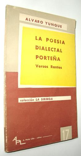 Yunque, Alvaro. La Poesía Dialectal Porteña. Lunfardo