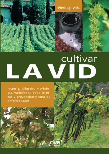 Libro: Cultivar La Vid (spanish Edition)