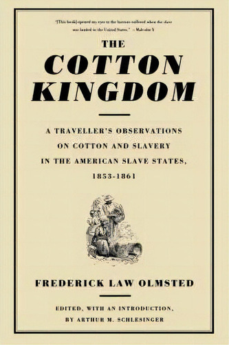 The Cotton Kingdom, De Frederick Law Olmsted. Editorial Ingram Publisher Services Us, Tapa Blanda En Inglés