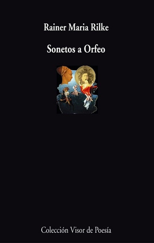 Sonetos A Orfeo - Rainer María Rilke