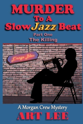 Libro Murder To A Slow Jazz Beat: Part One: The Killing -...