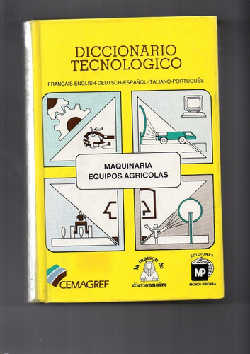 Diccionario Tecnológico. Maquinaria.equipos Agrícolas 