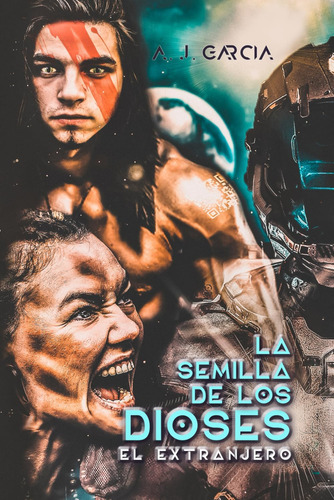 Libro: La Semilla De Los Dioses - El Extranjero: Novela De C