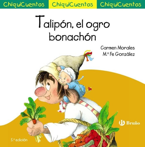 Libro Chiquicuento 24 Talipon El Ogro Bonachon - Morales ...