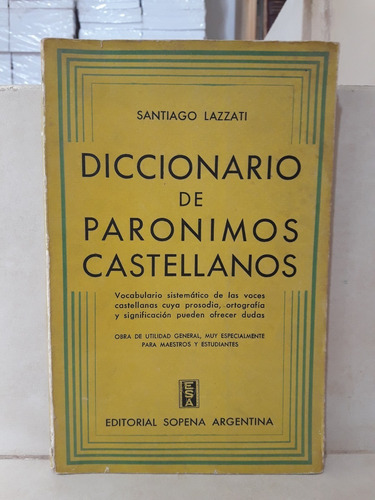 Diccionario De Parónimos Castellanos. Santiago Lazzati