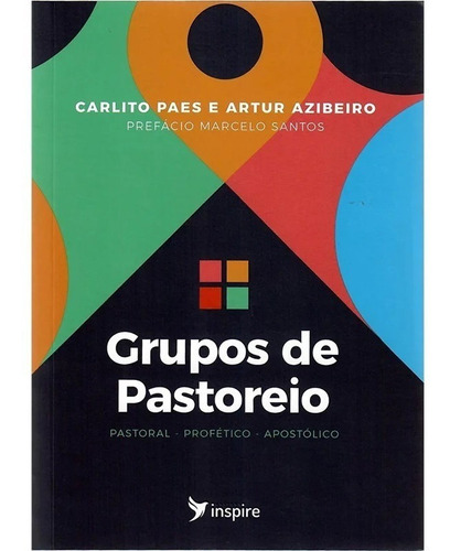 Livro Grupos De Pastoreio - Carlito Paes