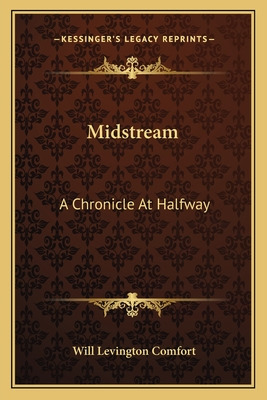 Libro Midstream: A Chronicle At Halfway - Comfort, Will L...