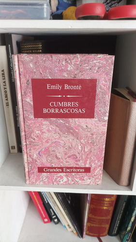 Cumbres Borrascosas. Emily Brontë.