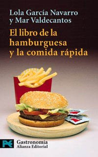 Libro El Libro De La Hamburguesa Y La Comida Rápida De Lola