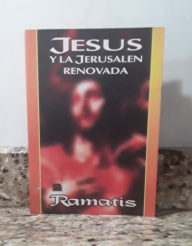 Libro Jesus Y La Jerusalem Renovada - Ramatis