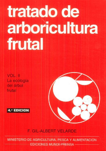 Libro Tratado De Arboricultura Frutal - Volumen 2 De Gil Fer