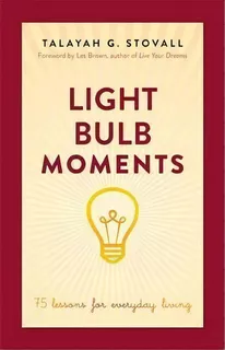 Light Bulb Moments, De Talayah Stovall. Editorial Hay House Inc, Tapa Blanda En Inglés
