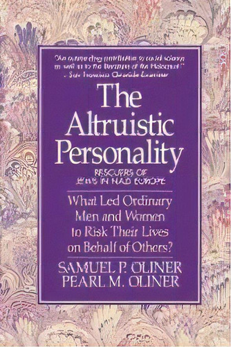Altruistic Personality : Rescuers Of Jews In Nazi Europe, De Samuel P. Oliner. Editorial Simon & Schuster, Tapa Blanda En Inglés