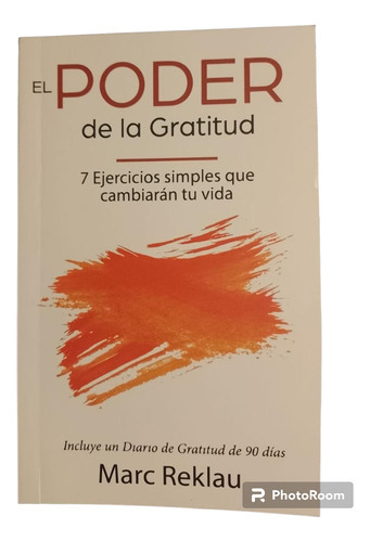 El Poder De La Gratitud, De Marc Reklau. Editorial Maklau Publishing, Tapa Blanda En Español