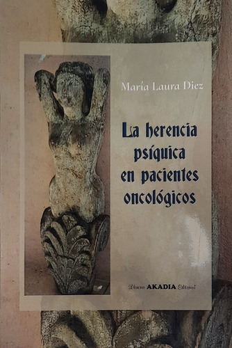 Diez La Herencia Psíquica En Pacientes Oncológicos Nuevo 