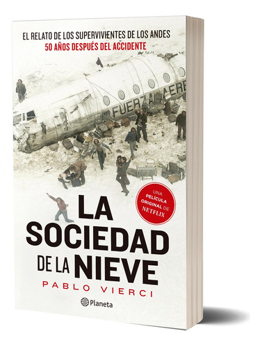 La Sociedad De La Nieve - Pablo Vierci - Planeta