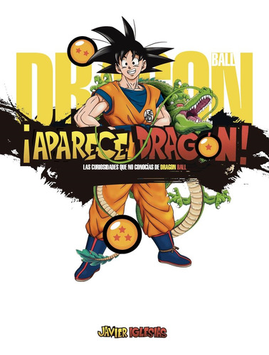 Aparece Dragon - Dragon Ball - Iglesias, Javier