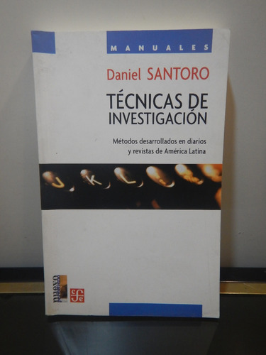 Adp Tecnicas De Investigacion Daniel Santoro / Ed. F. C. E.