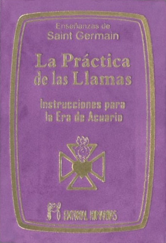 Practica De Las Llamas, Saint Germain, Humanitas