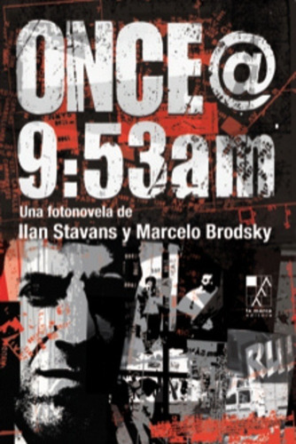 Once@9:53 Am Una Fotonovela - Brodsky/stavans