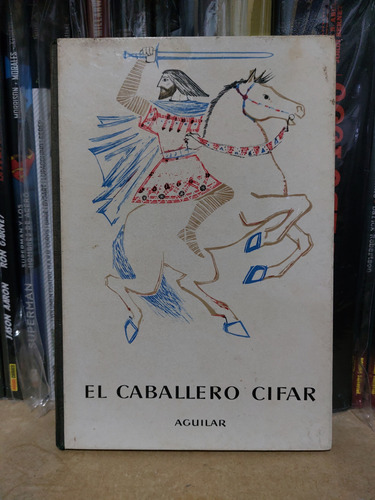  El Caballero Cifar. Coleccion Globo De Colores. Aguilar