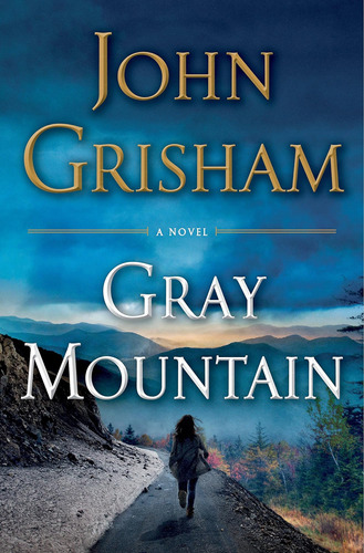 Libro Gray Mountain: A Novel Tapa Dura En Ingles