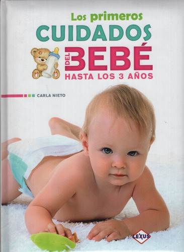 Los Primeros Cuidados Del Bebe Hasta Los 3 Años