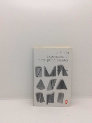 Método Experimental Para Principiantes - Federico Arana