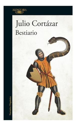 Bestiario Julio Cortázar Alfaguara None