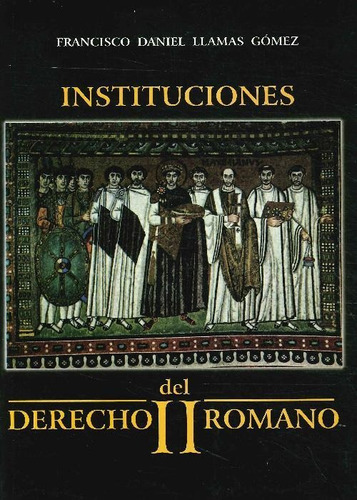 Libro Instituciones Del Derecho Romano Ii De Francisco Danie