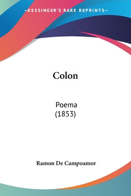 Libro Colon: Poema (1853) - Campoamor, Ramon De