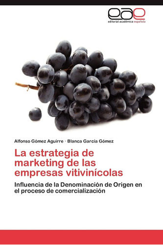 Libro: La Estrategia De Marketing De Las Empresas Vitiviníco