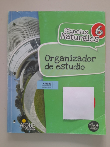 Organizador De Estudio Ciencias Naturales 6 Aique (29c)