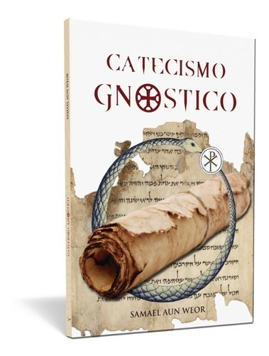 Catecismo Gnóstico, De Samael Aun Weor. Editorial Ageac, Tapa Blanda En Español, 2020