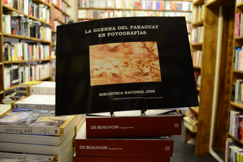 La Guerra Del Paraguay En Fotografías. Biblioteca Nacional. 