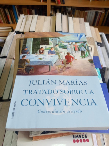 Tratado Sobre La Convivencia, Julián Marías Ed Martínez Roca