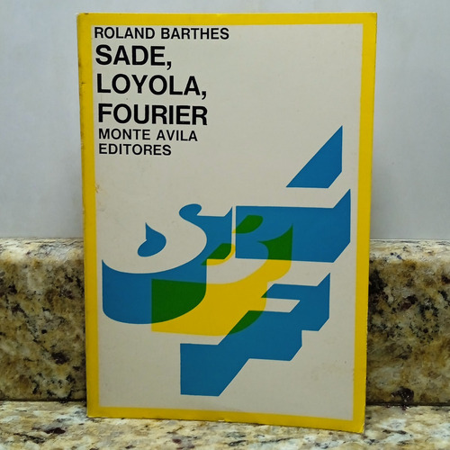 Libro Sade, Loyola, Fourier - Roland Barthes
