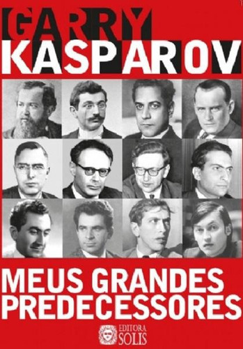 Box Meus Grandes Predecessores - 5 Livros, De Garry Kasparov. Editora Solis Em Português
