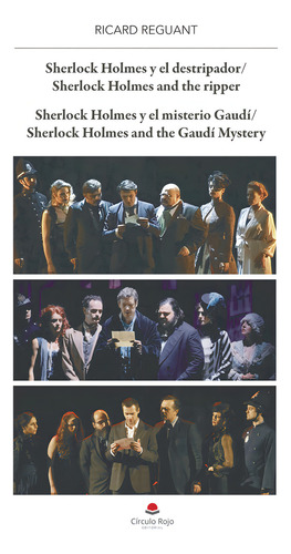 Sherlock Holmes Y El Destripador. Y El Misterio Gaudí: , De Ricard Reguant., Vol. 1. Editorial Grupo Editorial Circulo Rojo, Tapa Pasta Blanda, Edición 1 En Español, 2024