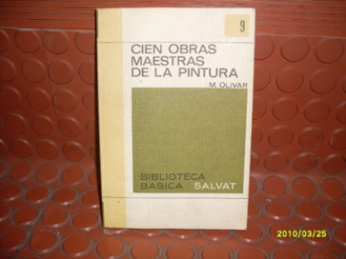 Libro: Cien Obras Maestras De La Pintura Nº9 Marcial Olivar