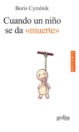 Cuando Un Niño Se Da Muerte ( Libro Original )