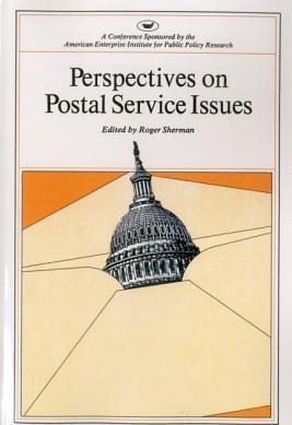 Perspectives On Postal Service Issues - Roger Sherman (pa...