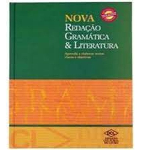 Nova Redação Gramática E Literatura - Aprenda A Elaborar Textos Claros, Objetivos E Eficientes De Luiz Fernando Mazzarotto, Teresinha De Oliveira Ledo, Davi Dias Camargo Pela Dcl (2009) (Usado)