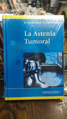 La Astenia Tumoral - M Gonzalez Baron Y A Ordoñez Gallego