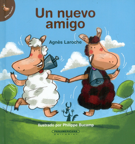 Un nuevo amigo, de Agnés Laroche. Serie 9583065163, vol. 1. Editorial Panamericana editorial, tapa dura, edición 2022 en español, 2022