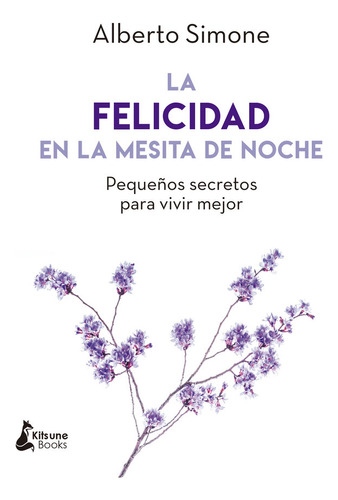 Felicidad En La Mesita De Noche,la - Simone,alberto